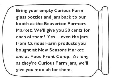 jarreturnbig 50 cents back for your empty Curious Farm jars!